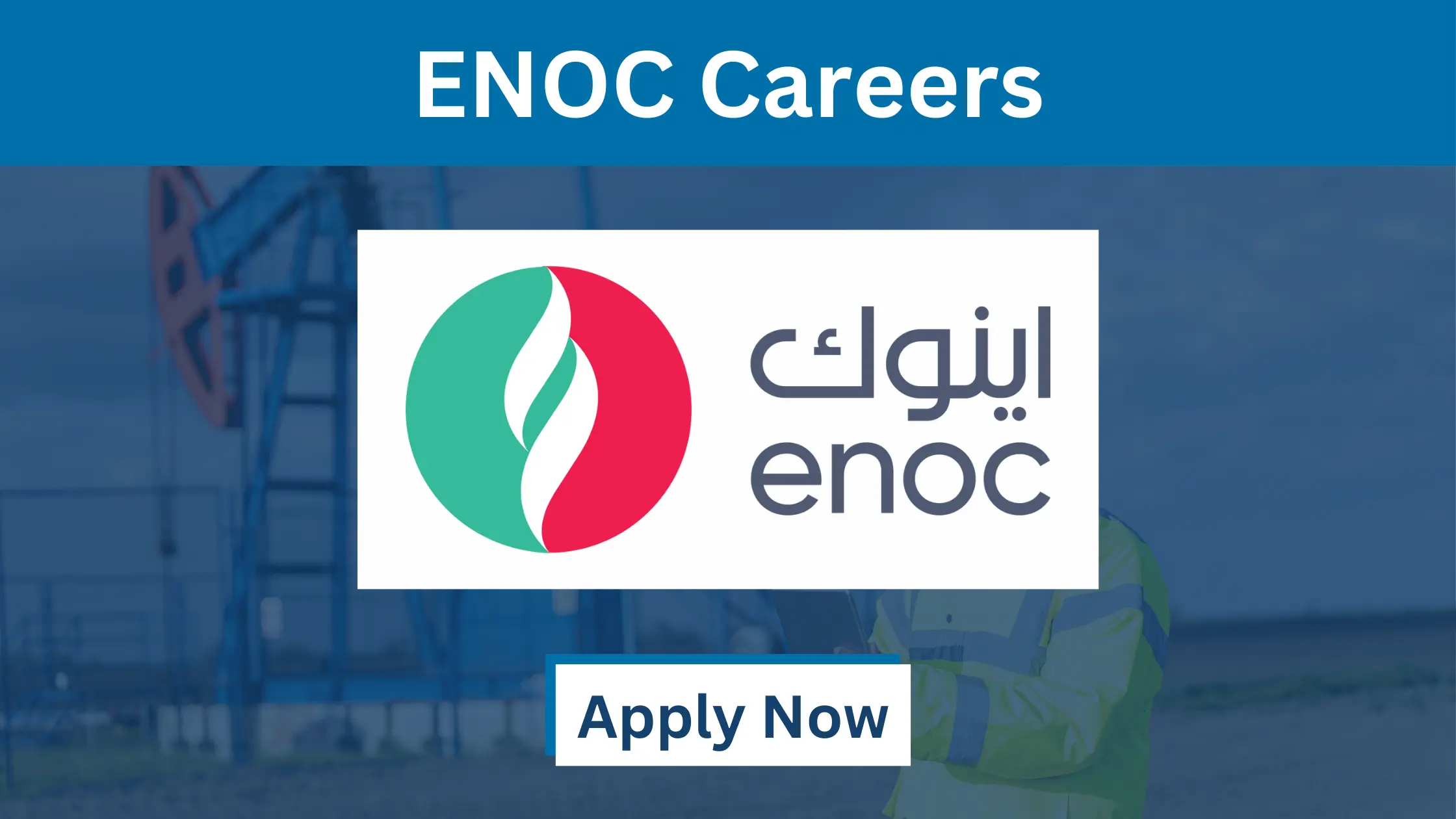 Training Officer Jobs In ENOC Careers Dubai-UAE 2024 Emirates National Oil Jobs