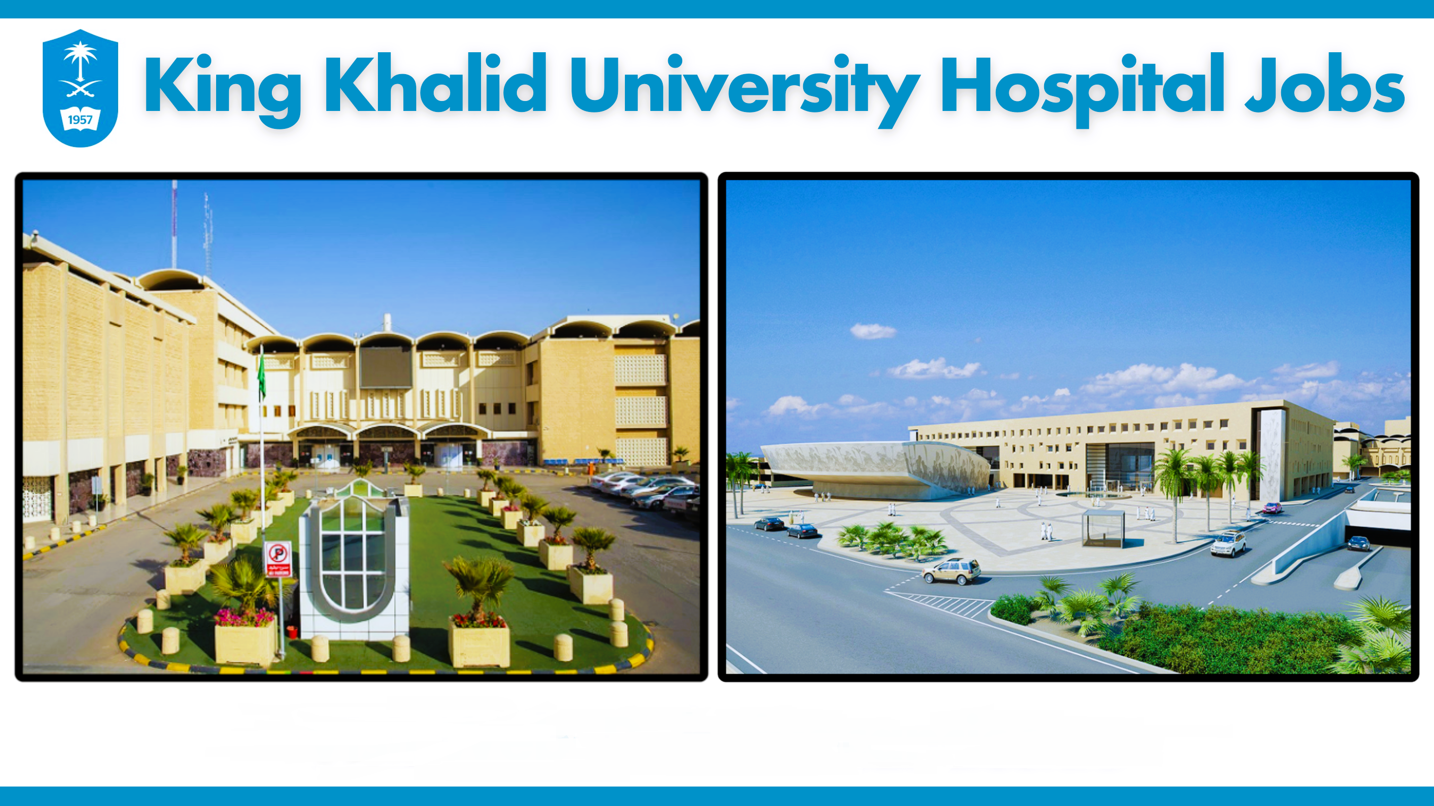 King Khalid University Hospital Careers || Urgent Hiring || Must Apply Now 2 099 LEO 4