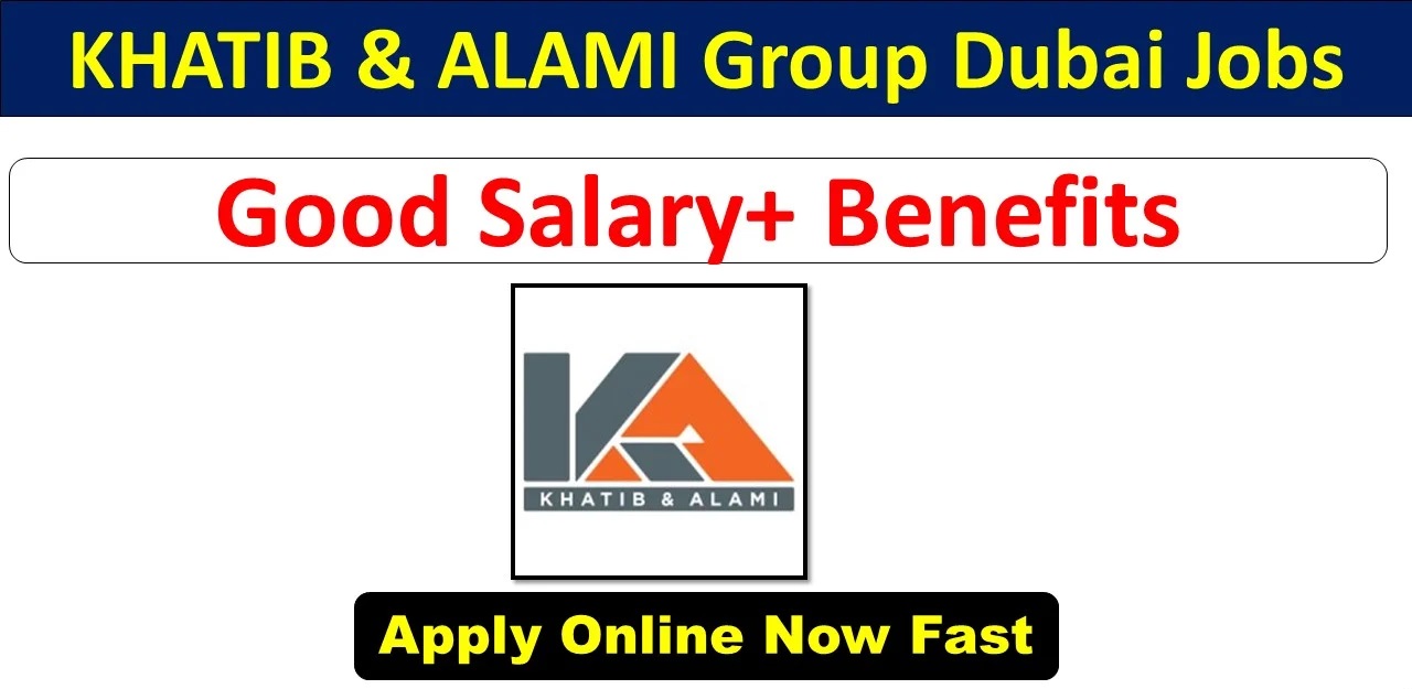 Khatib and Alami Careers || Khatib and Alami Jobs || Urgent Hiring || Apply Now 2 khatib and alami careers