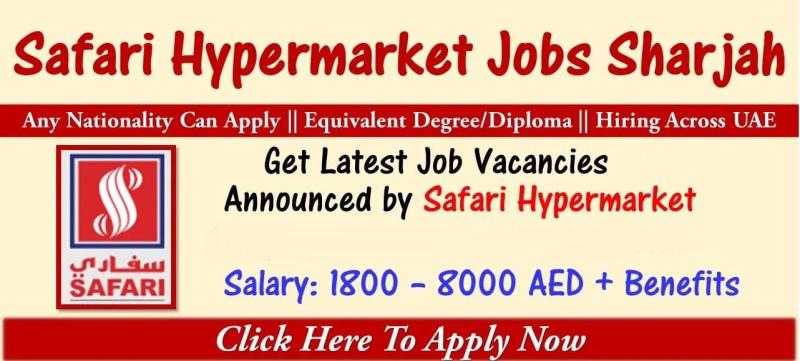 Safari Hypermarket Careers Sharjah 2025 | Safari Mall Job Vacancies in UAE 3 1727786940975