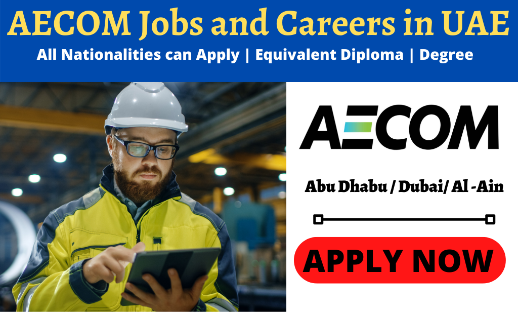 AECOM Careers 2025: Apply Exciting For AECOM Job Openings 3 AECOM Jobs and Careers 1