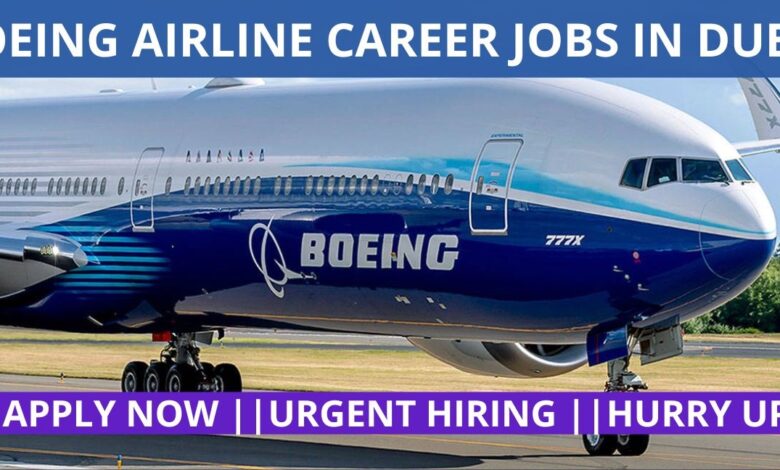 Boeing Careers 2025 | Apply for Boeing Jobs in UAE & Beyond 1 Boeing airline