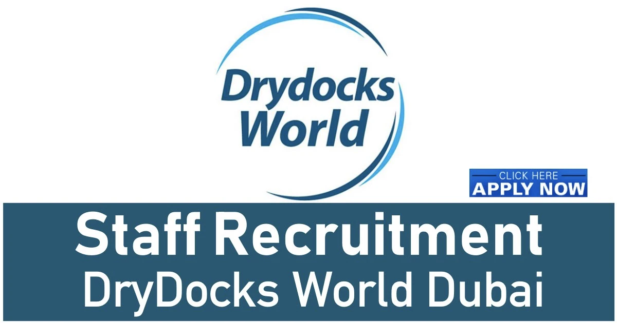 Drydocks World Job Vacancies Dubai 2025: Apply Today 2 DryDocks World Dubai careers