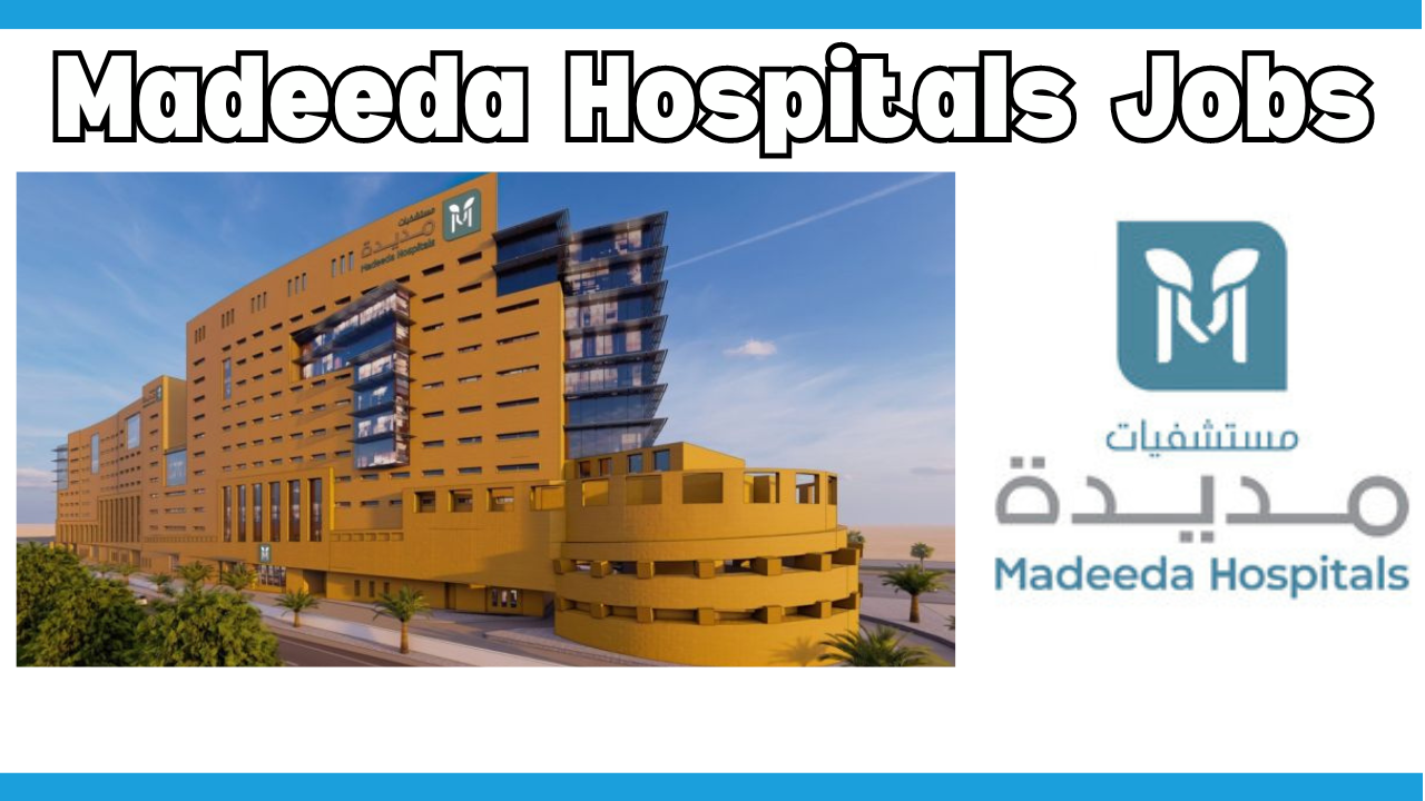Madeeda Hospitals Jobs Opening 2025 – Hiring Staff Urgently – Free Apply now 2 Life Care Hospital 2 4