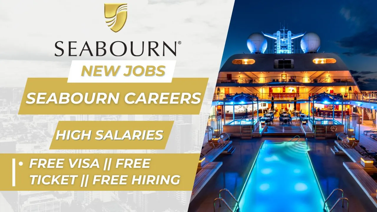 Seabourn Careers || Seabourn cruise line jobs || Urgent Hiring || Must Apply Now || 2025 3 Seabourn