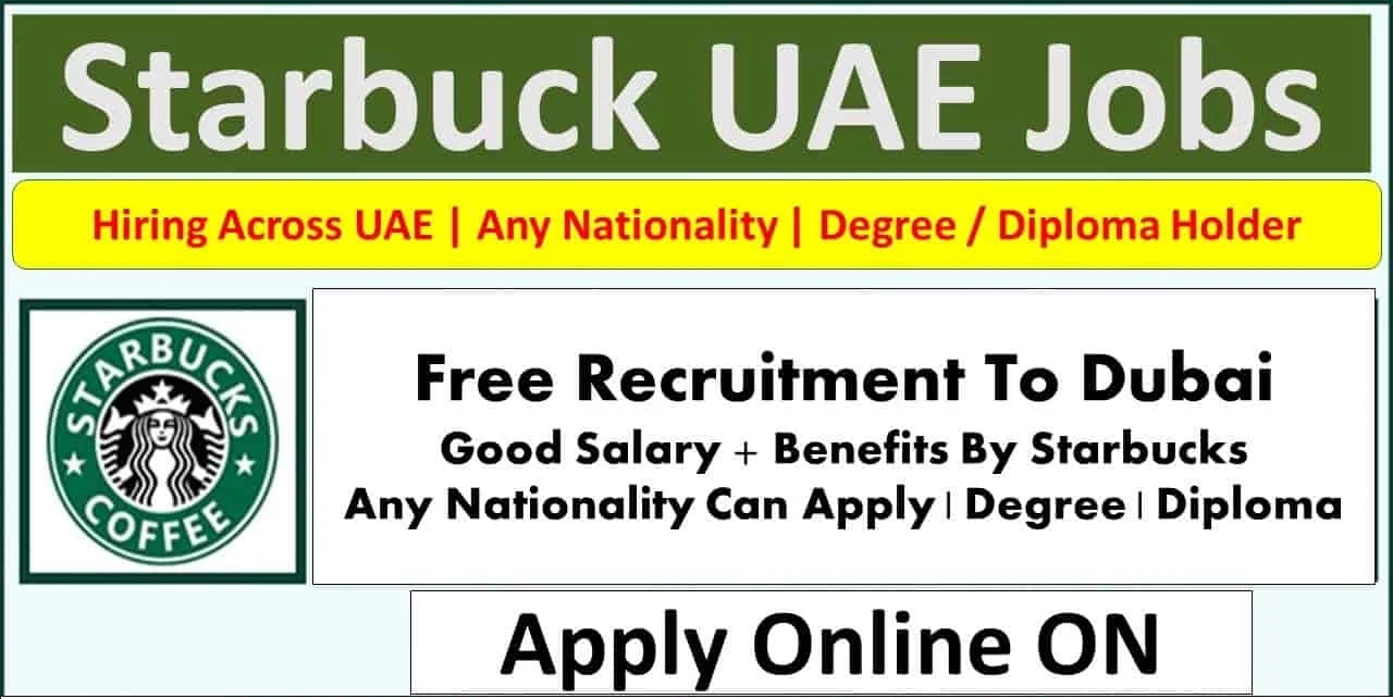 Starbucks UAE Careers 2025 In Dubai: Coffee Company Starbucks Jobs 3 Starbucks Careers Duba jobs 1