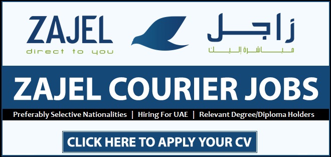 ZAJEL Careers Dubai 2025 Latest ZAJEL Courier Services Jobs 1 ZAJEL Careers