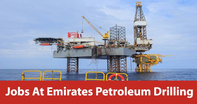 Emirates Petroleum Drilling Careers 2025 Oil And Gas Jobs In UAE 1 emiratespetroleumdrilling21