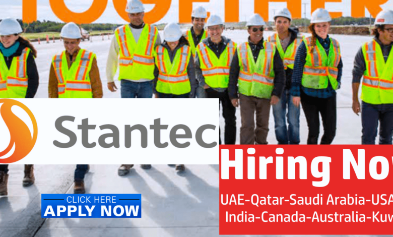Stantec Careers 2025 | Apply for Stantec Jobs UAE-Qatar-Saudi Arabia-USA-UK Canada (2025) 1 stantec job